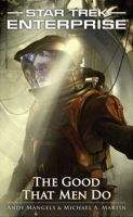 The Good That Men Do: Star Trek Enterprise (Star Trek : Enterprise) артикул 5166c.